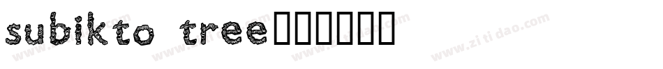 Subikto Tree字体转换